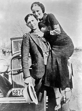 Bonnie and Clyde.