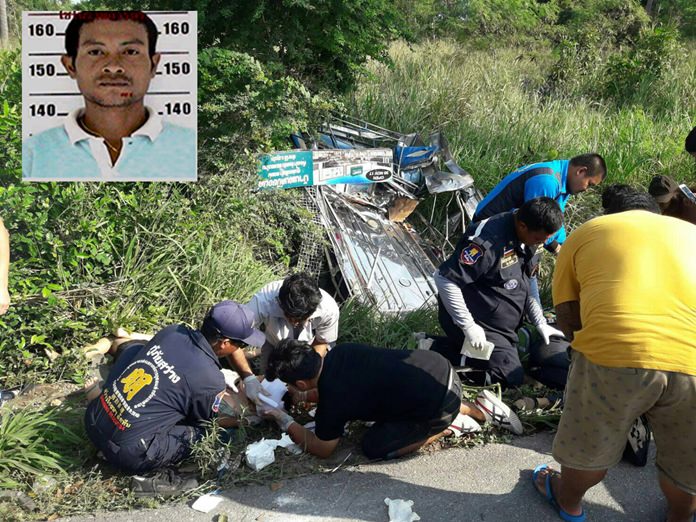 A police manhunt is on for Somporn Thamaen (inset), driver of a Sattahip baht bus who, while fighting with his wife, crashed his overloaded taxi, killing five passengers and injuring nine others.