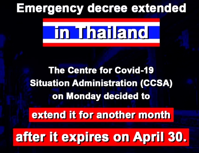 CCSA spokesman Taweesilp Visanuyothin said the extension is due to concerns over a resurgence of the virus, as Thailand is still battling to stop the spread.