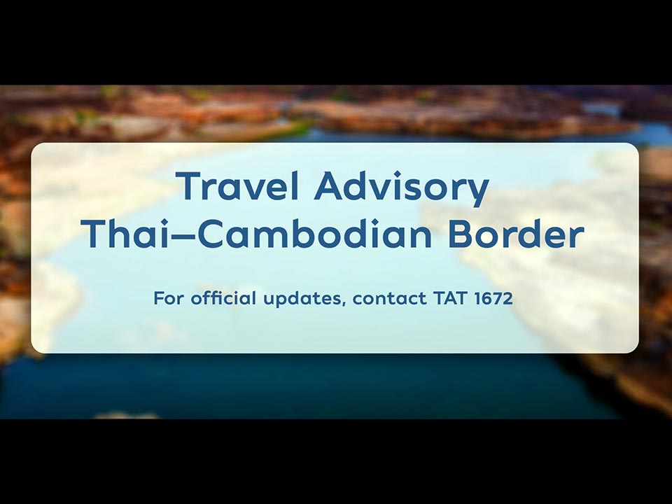 Thailand issues travel advisory as security measures heightened along eastern and northeastern border