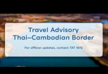 Travel across Thailand remains normal despite heightened security near Cambodia border