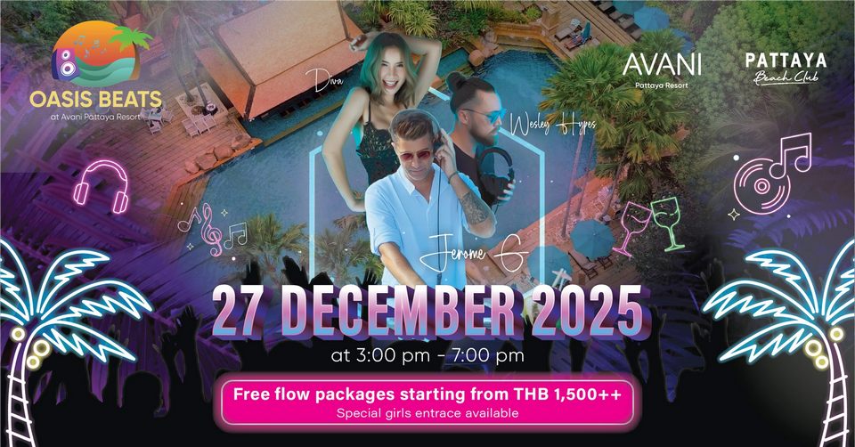 Oasis Beats Pool Party at Avani Pattaya Resort is Back!