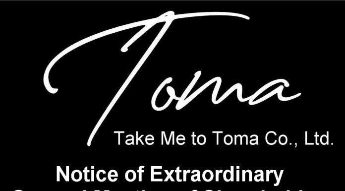 Notice of extraordinary general meeting of shareholders TAKE ME TO TOMA CO., LTD.
