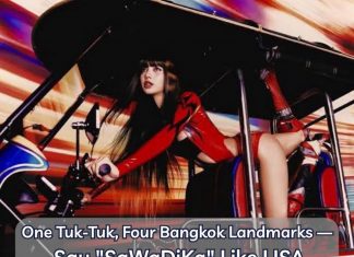 One Tuk-Tuk, Four Bangkok Landmarks — Say ‘SaWaDiKa’ Like LISA